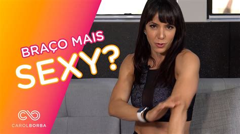 Treino Para Deixar O Braço Mais Sexy Carol Borba Youtube