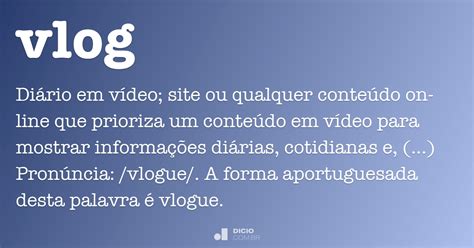 Vlog Dicio Dicion Rio Online De Portugu S