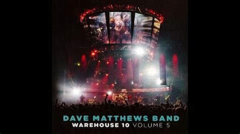 Dave Matthews Band Warehouse 10 Volume 5 Youtube