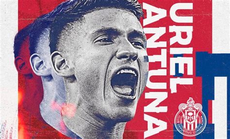 Anuncia Chivas A Uriel Antuna Como Su Primer Refuerzo