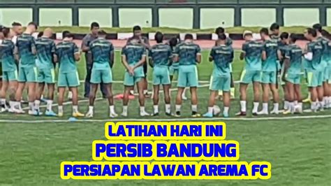 Latihan Persib Bandung Di Stadion Siliwangi Persiapan Jelang Lawan