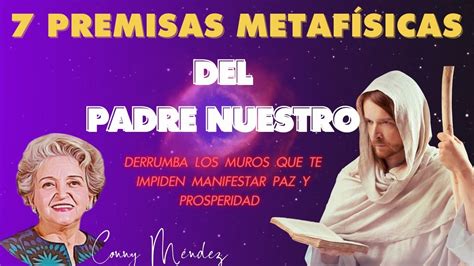 El Secreto Metafisico Contenido En El Padre Nuestro Conny Mendez El