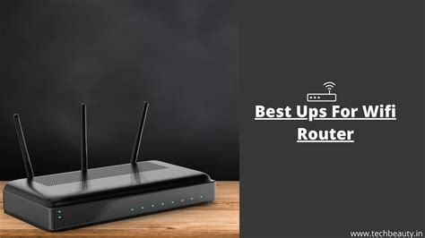 Best Ups For Wifi Router In India January Techbeauty