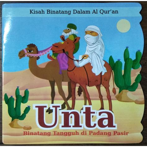 Jual Cerita Anak Kisah Binatang Dalam Al Quran Unta Binatang Tangguh Di