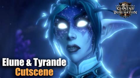 Elune And Tyrande Cutscene Chains Of Domination World Of