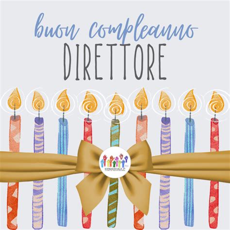 Buon Compleanno Direttore SIENASOCIALE IT