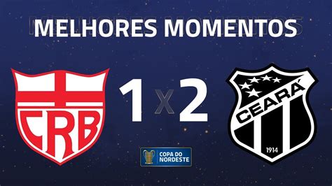 Crb X Cear Gols E Melhores Momentos Rodada Copa Do