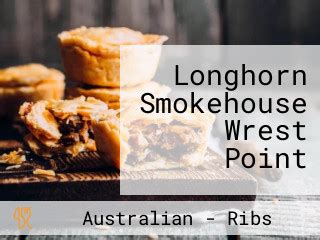 Longhorn Smokehouse Wrest Point Aus Sandy Bay Speisekarte