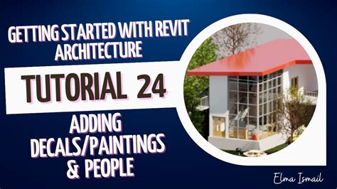 Bsr514 Revit Tutorial 24 Adding Decals Paintings And People Youtube