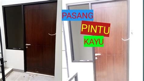 Cara Memasang Pintu Kayu Pada Kusen Aluminium YouTube