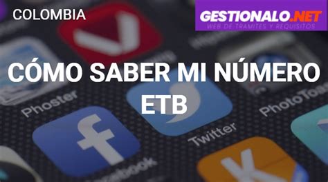 ᐈ Cómo Saber Mi Número Etb 【pasos A Seguir Servicios Y MÁs】