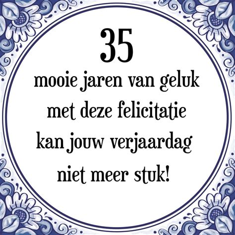 Verjaardag Tegeltje Met Spreuk 35 Jaar 35 Mooie Jaren Van Geluk Met