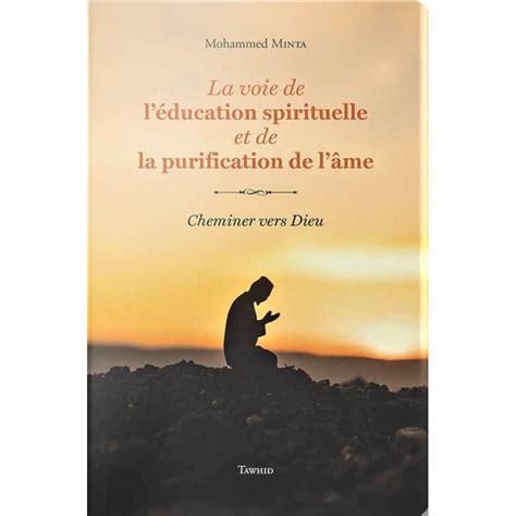 La Voie De L Ducation Spirituelle Et De La Purification De L Me