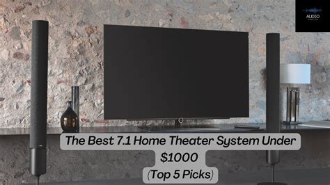 The Best Home Theater System Under Top Picks