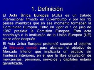 El Acta Nica Europea Ppt