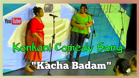 Konkani Comedy Song New Konkani Song Kacha Badam Konkani Songs 2023 Youtube