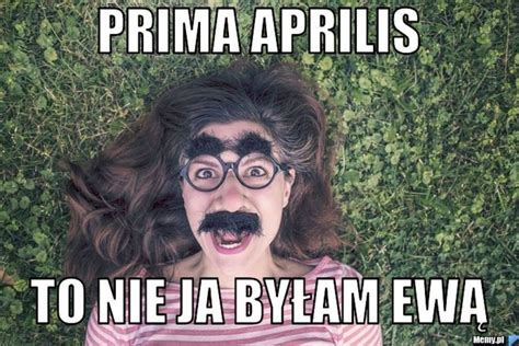 Prima aprilis MEMY 2019 Doskonałe żarty nabrały tysiące ludzi Co nas