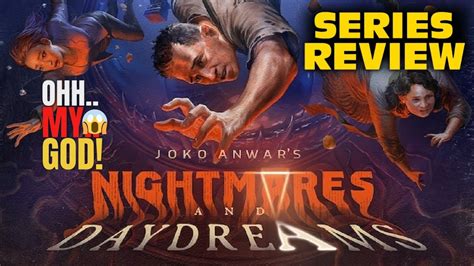 nightmares  daydreams series review hindi netflix joko anwars