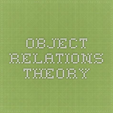Object Relations Theory | Object relations theory, Lcsw study guide ...