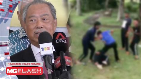 Muhyiddin Bebas Dari Tuduhan Rasuah Pelajar Sekolah Bergaduh Berebut