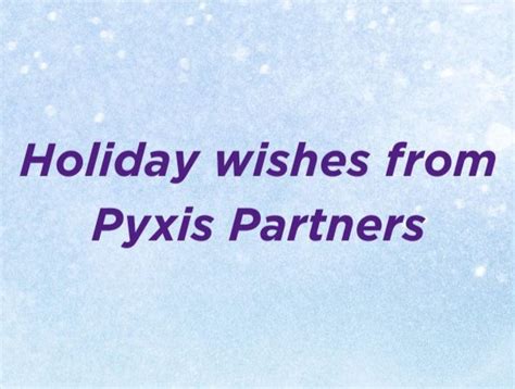 Holiday Wishes From Pyxis Partners