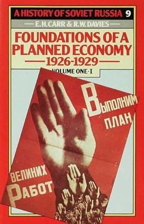 History Of Soviet Russia The Foundations Of A Planned Economy 1926 29