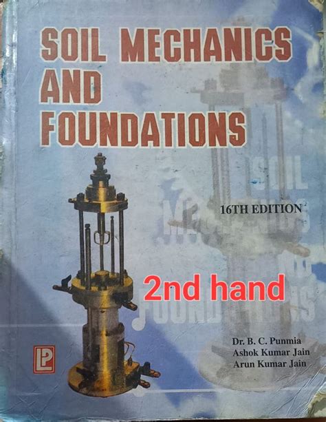 Soil Mechanics And Foundations Nd Hand B C Punmia Rack A