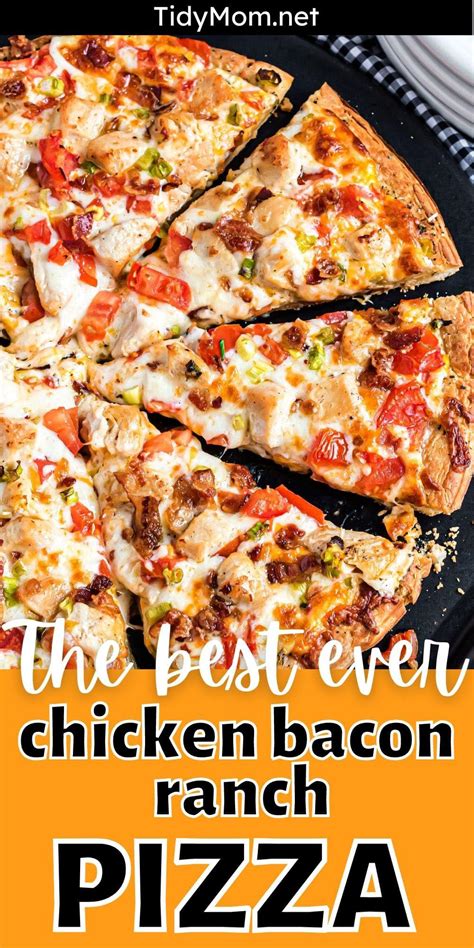 Chicken Bacon Ranch Pizza Tidymom®