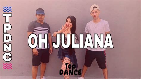 Mc Niack Oh Juliana Coreografia Oficial Top Dance Youtube