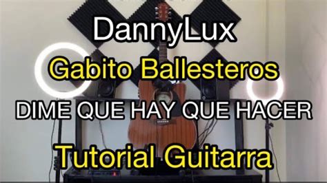 Dime Qu Hay Que Hacer Dannylux Gabito Ballesteros Tutorial