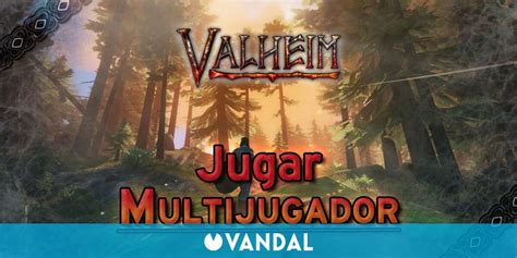 Multijugador En Valheim C Mo Jugar Con Amigos Cooperativo Y Pvp Online