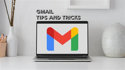 7 Gmail Tips And Tricks You Should Know Business News