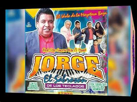 Capullito De Rosas Con Jorge El Sabroson De Los Teclados Youtube