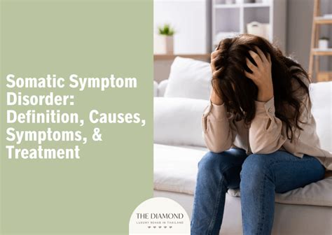 Somatic Symptom Disorder Definition Causes Symptoms And Treatment The Diamond Rehab Thailand