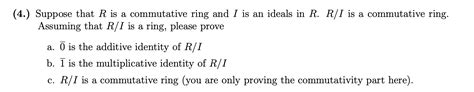 Solved (4.) Suppose that R is a commutative ring and I is an | Chegg.com