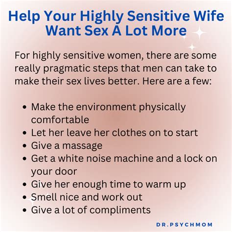 How To Help Your Highly Sensitive Wife Want Sex A Lot More