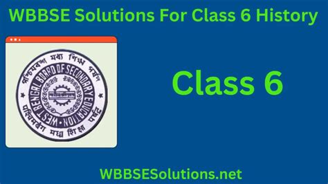 WBBSE Solutions For Class 6 History WBBSE Solutions