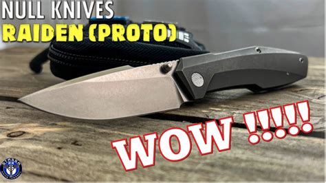 Null Knives Raiden EDC Knife Full Review And Testing YouTube