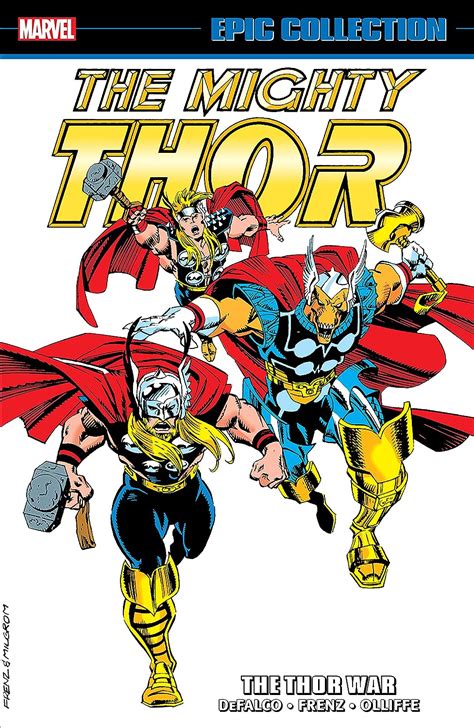 Thor Epic Collection The Thor War The Thor Corps Mighty Thor Epic