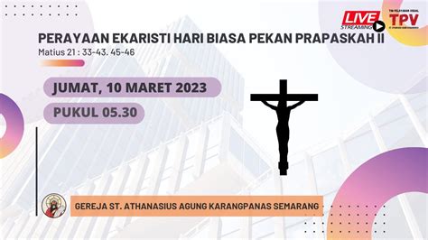 Perayaan Ekaristi Harian Pekan Prapaskah Ii Jumat Maret