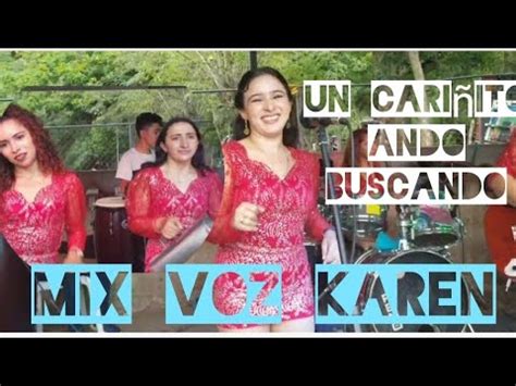 mix en vivo un cariñito voz Karen atardecer tropical Anamoros La unión