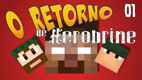 Ep Minecraft O Retorno De Herobrine O Mano Monark Youtube