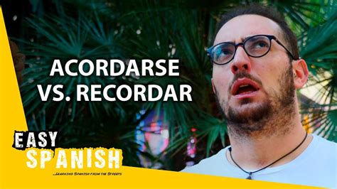 Acordarse Vs Recordar What S The Difference Super Easy Spanish