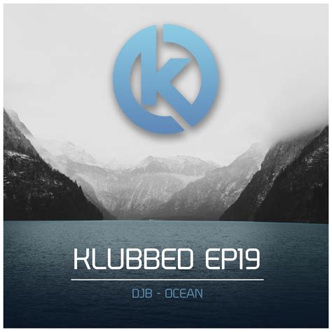 DJB – Ocean – Klubbed Digital