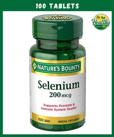 Nature S Bounty Selenium 200 Mcg 100 Tablets BeHealthyBD