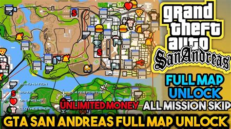 How To Unlock Full Map Gta San Andreas All Mission Skip Gta San