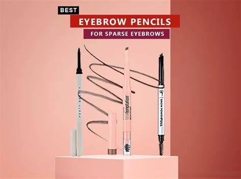 10 Best Eyebrow Pencils For Sparse Eyebrows In 2023