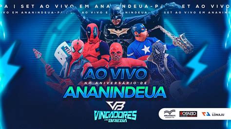 Vingadores Do Brega Ao Vivo No Anivers Rio De Anos De Ananindeua