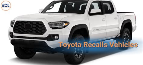 Toyota Recalls Vehicles In 2024