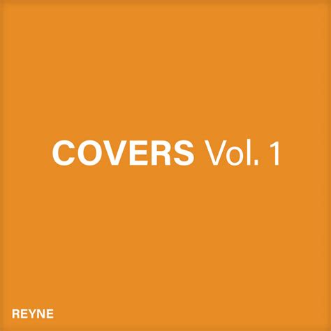 Covers Vol 1 Album By Reyne Spotify